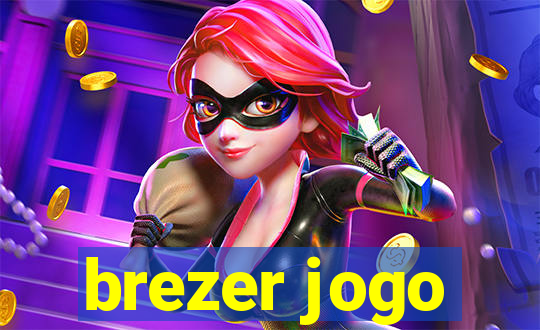 brezer jogo